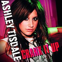 Обложка сингла «Crank It Up» (Эшли Тисдейл, 2009)