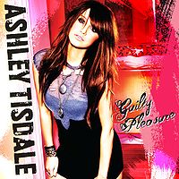 Обложка альбома «Guilty Pleasure» (Эшли Тисдейл, 2009)