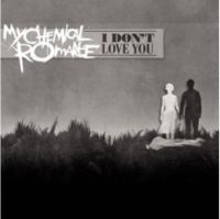 Обложка сингла «I Don’t Love You» (My Chemical Romance, 2007)