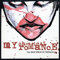 Обложка сингла «I'm Not Okay (I Promise)» (My Chemical Romance, 2004)